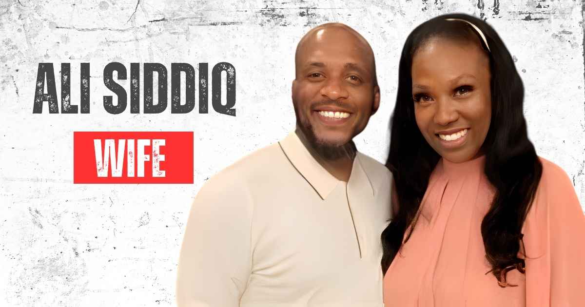 Ali Siddiq Wife
